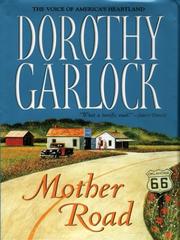 Cover of: Mother road by Dorothy Garlock