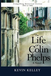 Cover of: Life of Colin Phelps