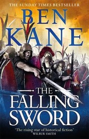 Cover of: Falling Sword by Ben Kane