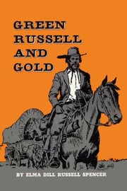 Cover of: Green Russell and Gold by Elma Dill Russell Spencer, Ben Carlton Mead