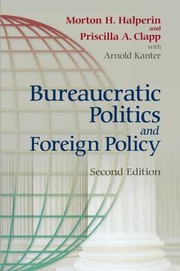 Cover of: Bureaucratic Politics and Foreign Policy