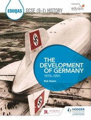 Cover of: Eduqas GCSE  History: The Development of Germany 1919-1991