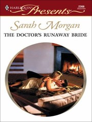 Cover of: The Doctor's Runaway Bride by Sarah Morgan, Sarah Morgan, Sarah Morgan