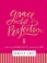 Cover of: Grace, Not Perfection