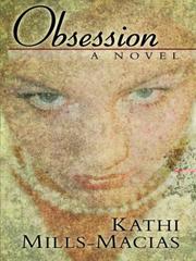 Cover of: Obsession by Kathi Mills-Macias