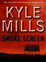 Cover of: Smoke screen by Kyle Mills, Kyle Mills