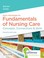 Cover of: Fundamentals of Nursing Care