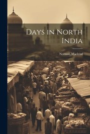 Cover of: Days in North India