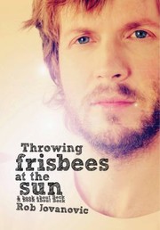 Cover of: Throwing Frisbees at the Sun: A Book about Beck