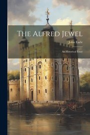 Cover of: Alfred Jewel: An Historical Essay