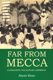 Far from Mecca by Aliyah Khan