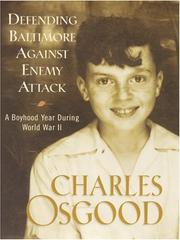 Cover of: Defending Baltimore against enemy attack by Charles Osgood, Charles Osgood