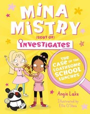 Cover of: Mina Mistry Investigates: the Case of the Loathsome School Lunches