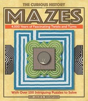 Cover of: Curious History of Mazes: 4,000 Years of Fascinating Twists and Turns
