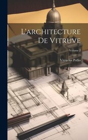 Cover of: architecture de Vitruve; Volume 2