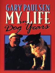 Cover of: My Life in Dog Years by Gary Paulsen