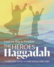 Cover of: Heroes Haggadah: Lead the Way to Freedom