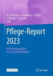 Cover of: Pflege-Report 2023: Versorgungsqualität Von Langzeitgepflegten