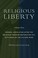 Cover of: Religious Liberty, Volume 4