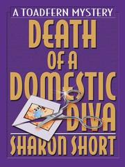 Death of a domestic diva by Sharon Gwyn Short