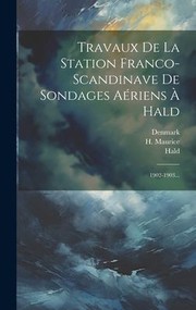 Cover of: Travaux de la Station Franco-Scandinave de Sondages aériens À Hald: 1902-1903...