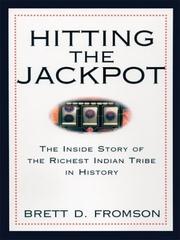 Cover of: Hitting the jackpot: the inside story of the richest Indian tribe in history