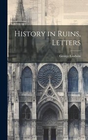 Cover of: History in Ruins, Letters