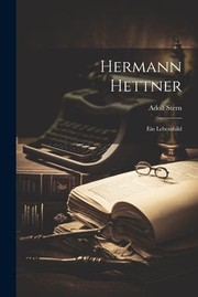 Cover of: Hermann Hettner: Ein Lebensbild