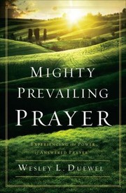 Cover of: Mighty Prevailing Prayer by Wesley L. Duewel