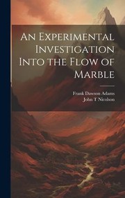 Cover of: Experimental Investigation into the Flow of Marble