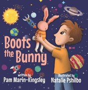 Cover of: Boots the Bunny by Pam Marin-Kingsley, Natalie Pshilbo