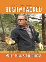Cover of: Bushwhacked: Life In George W. Bush's America