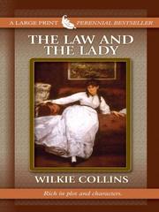 Cover of: The Law and the Lady by Wilkie Collins, Camille de Cendrey, Wilkie Collins