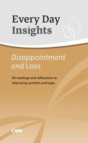 Cover of: Every Day Insights : Disappointment and Loss: 30 Daily Readings to Help You Understand and Face This Key Issue