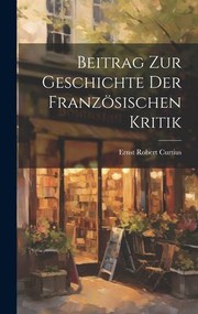 Beitrag Zur Geschichte der Französischen Kritik cover