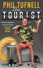 Cover of: Tourist: What Goes on Tour Has Always Stayed on Tour...