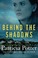 Cover of: Behind the Shadows