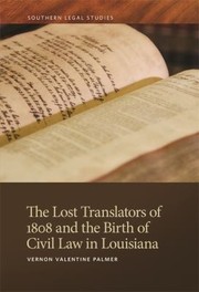 Cover of: Lost Translators of 1808 and the Birth of Civil Law in Louisiana