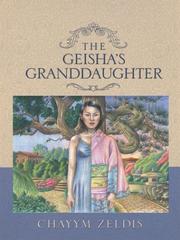 Cover of: The Geisha's granddaughter by Chayym Zeldis