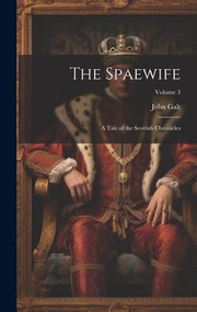 Cover of: Spaewife: A Tale of the Scottish Chronicles; Volume 3