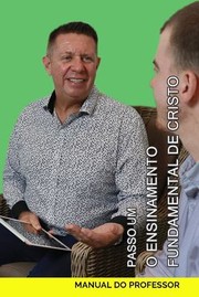 Cover of: O Ensinamento Fundamental de Cristo: Série Fundamentos Do Discipulado Passo Um