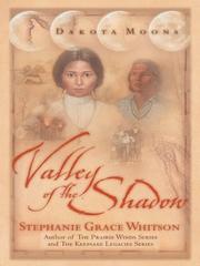 Cover of: Valley of the shadow by Stephanie Grace Whitson