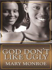 Cover of: God Don't Like Ugly by Mary Monroe