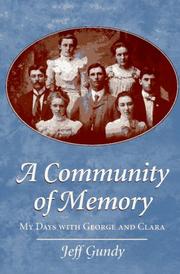 Cover of: A community of memory: my days with George and Clara