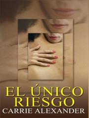 Cover of: El único riesgo