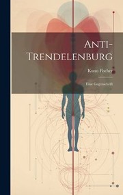 Cover of: Anti-Trendelenburg: Eine Gegenschrift