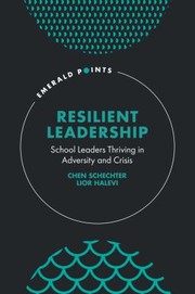 Cover of: Resilient Leadership: School Leaders Thriving in Adversity and Crisis