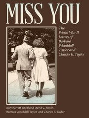 Cover of: Miss You by Barbara Woodall Taylor, Charles E. Taylor, David C. Smith, Judy Barrett Litoff