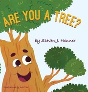 Cover of: ARE YOU A TREE?