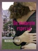 Cover of: Un momento especial by Maureen Child
